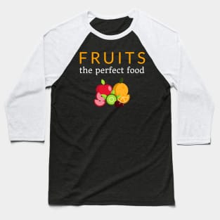 Fruitarian Diet, Fruit Lover, Healthy Diet Baseball T-Shirt